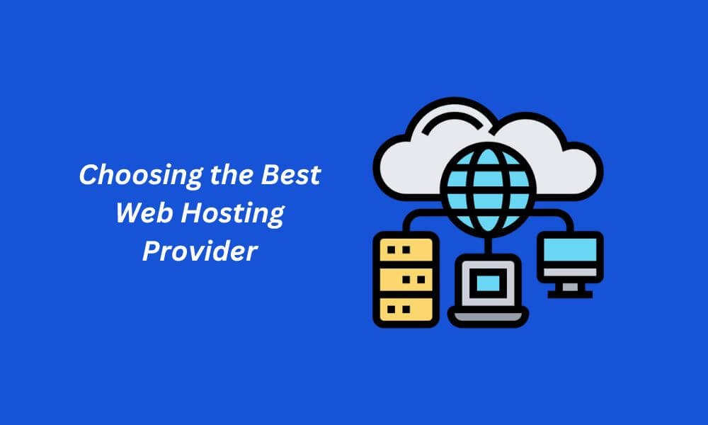 How to Choose the Best Web Hosting Provider for Your Blog
